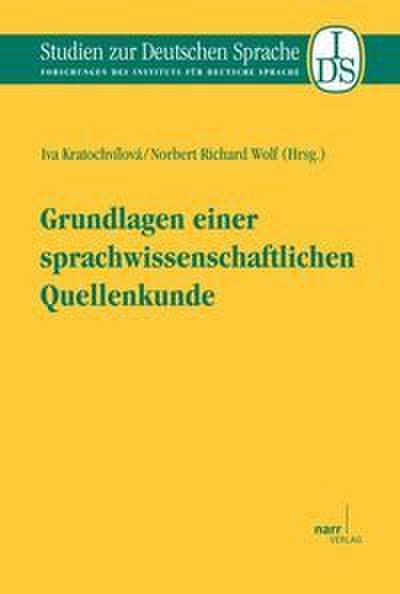 Grundlagen einer sprachwissenschaftlichen Quellenkunde