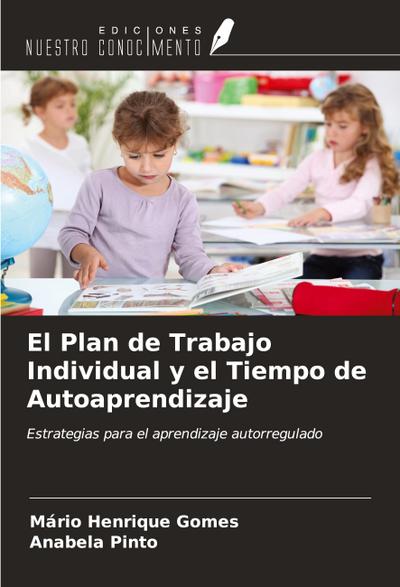 El Plan de Trabajo Individual y el Tiempo de Autoaprendizaje