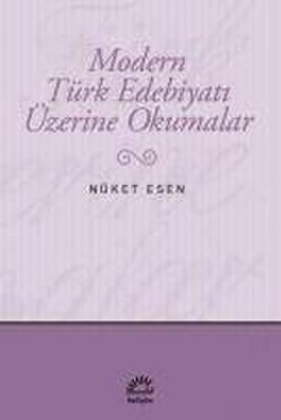 Modern Türk Edebiyati Üzerine Okumalar