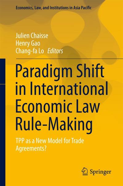 Paradigm Shift in International Economic Law Rule-Making