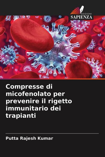 Compresse di micofenolato per prevenire il rigetto immunitario dei trapianti