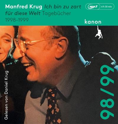 Manfred Krug. Ich bin zu zart für diese Welt