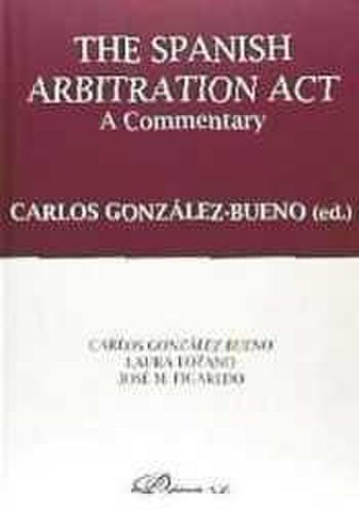 The Spanish arbitration act : a commentary