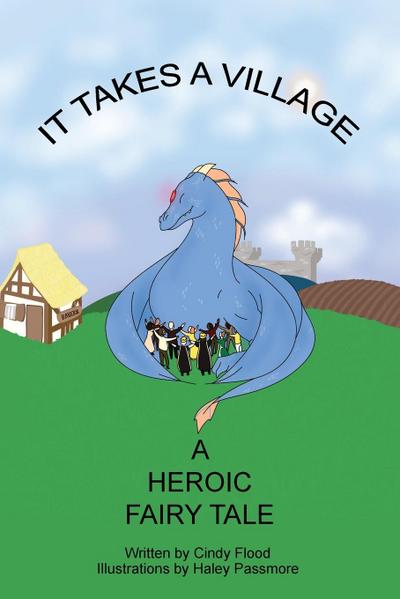 It Takes a Village, A Heroic Fairy Tale