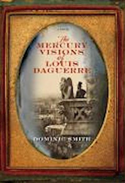 The Mercury Visions of Louis Daguerre