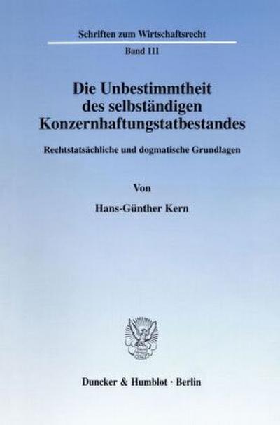 Die Unbestimmtheit des selbständigen Konzernhaftungstatbestandes.