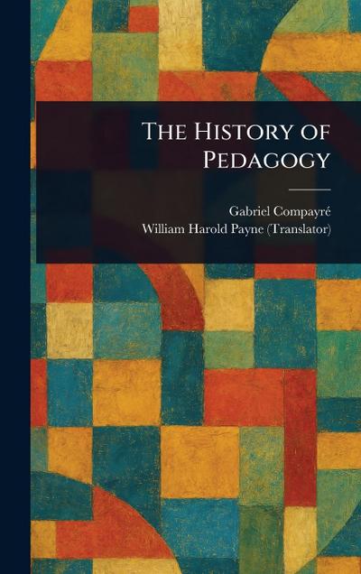 The History of Pedagogy