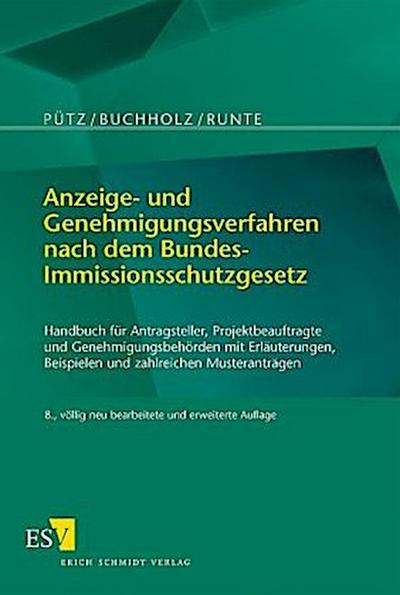 Anzeige- und Genehmigungsverfahren nach dem Bundes-Immissionsschutzgesetz