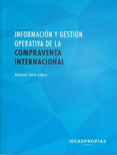 Información y gestión operativa de la compraventa internacional : relaciones comerciales exteriores