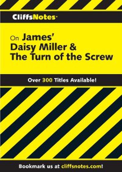 CliffsNotes on James’ Daisy Miller & The Turn of the Screw