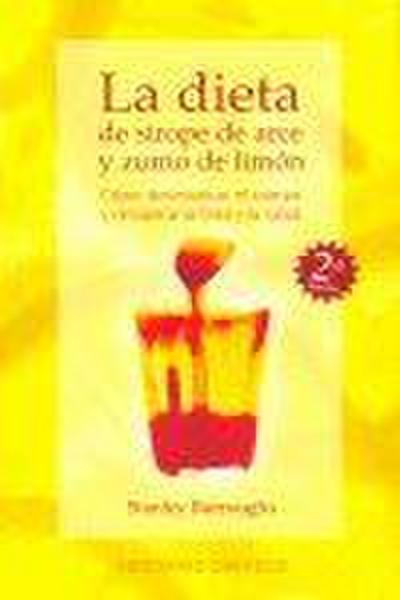 Dieta de Sirope de Arce Y Zumo de Limon, La