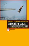 Carvalho und die olympische Sabotage von Manuel Vázquez Montalbán | Ebook