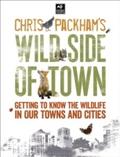 Chris Packham’s Wild Side Of Town