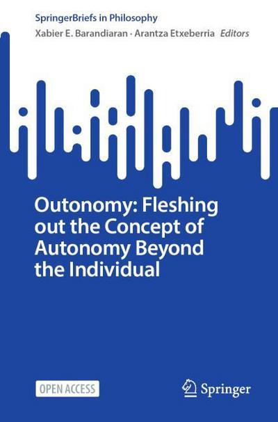 Outonomy: Fleshing out the Concept of Autonomy Beyond the Individual