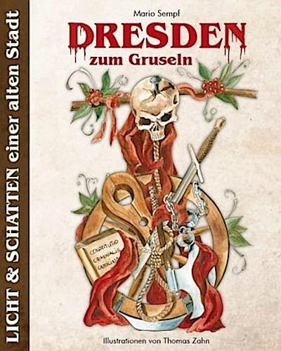 Dresden zum Gruseln. Bd.1