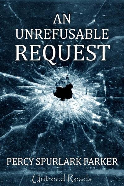 Unrefusable Request