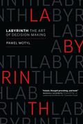 Labyrinth: The Art of Decision-Making