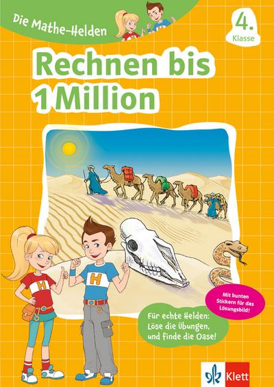 Klett Die Mathe-Helden Rechnen bis 1 000 000 4. Klasse (mit Stickern)