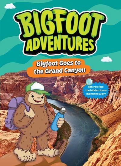 Bigfoot Goes to the Grand Canyon