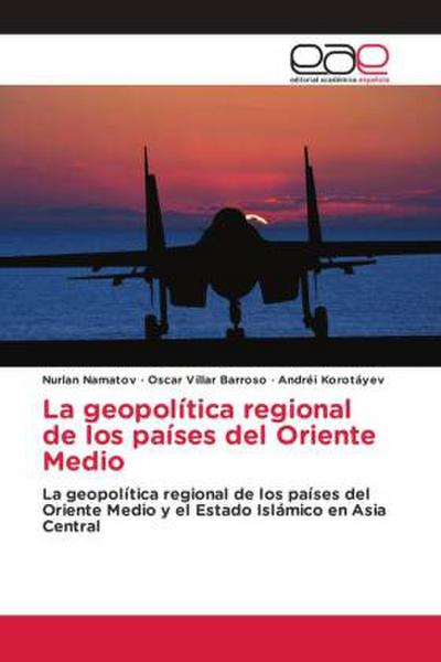 La geopolítica regional de los países del Oriente Medio