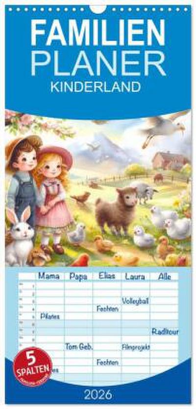 Familienplaner 2026 - KINDERLAND mit 5 Spalten (Wandkalender, 21 x 45 cm) CALVENDO
