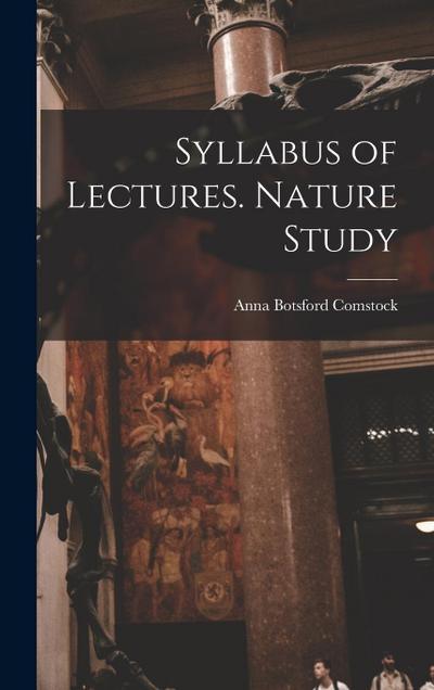 Syllabus of Lectures. Nature Study