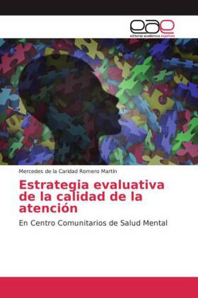 Estrategia evaluativa de la calidad de la atención