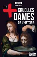 Les plus cruelles dames de l’Histoire