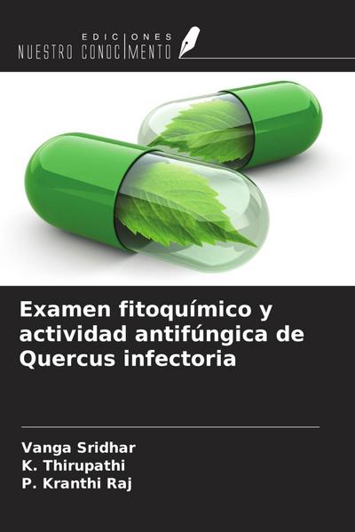 Examen fitoquímico y actividad antifúngica de Quercus infectoria