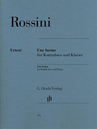 Gioachino Rossini - Une larme für Kontrabass und Klavier