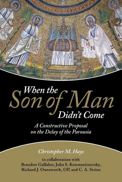 When the Son of Man Didn’t Come