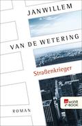 Straßenkrieger von Janwillem van de Wetering | Ebook