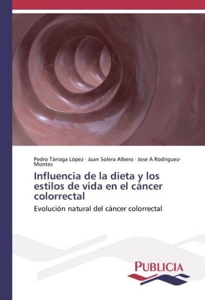 Influencia de la dieta y los estilos de vida en el cáncer colorrectal
