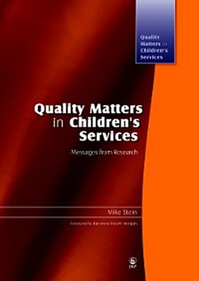 Quality Matters in Children’s Services