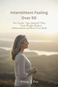 Intermittent Fasting Over 50