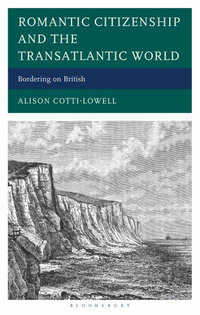 Romantic Citizenship and the Transatlantic World