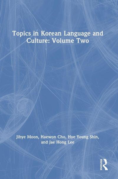 Topics in Korean Language and Culture