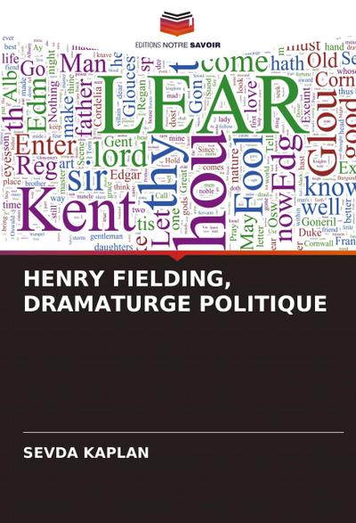 HENRY FIELDING, DRAMATURGE POLITIQUE
