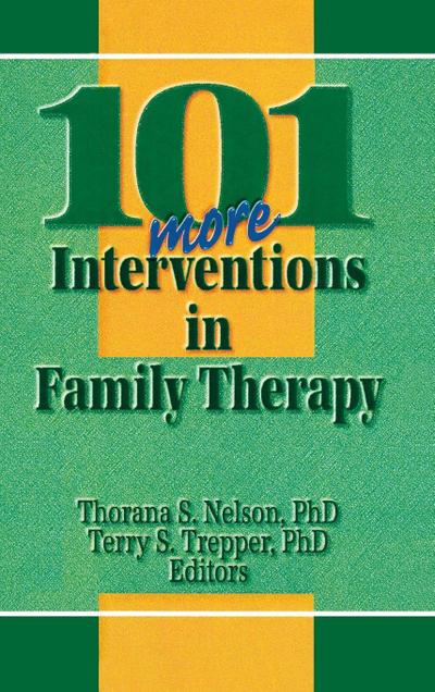 101 More Interventions in Family Therapy