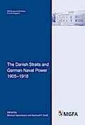 The Danish Straits and German Naval Power 1905-1918