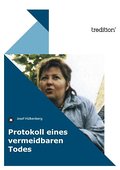 Protokoll eines vermeidbaren Todes