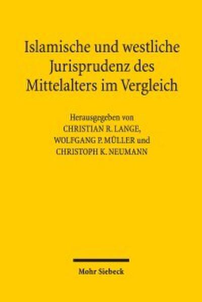 Islamische und westliche Jurisprudenz des Mittelalters im Vergleich