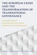 The European Crisis and the Transformation of Transnational Governance