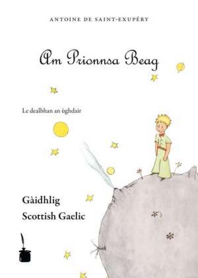 Am Prionnsa Beag. Der kleine Prinz, schottisch-gälische Ausgabe
