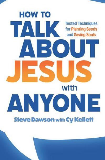 How to Talk about Jesus with Anyone