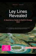 Ley Lines Revealed: A Geomancy Guide to Earth’s Energy Grid