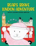 Bear’s Brave London Adventure