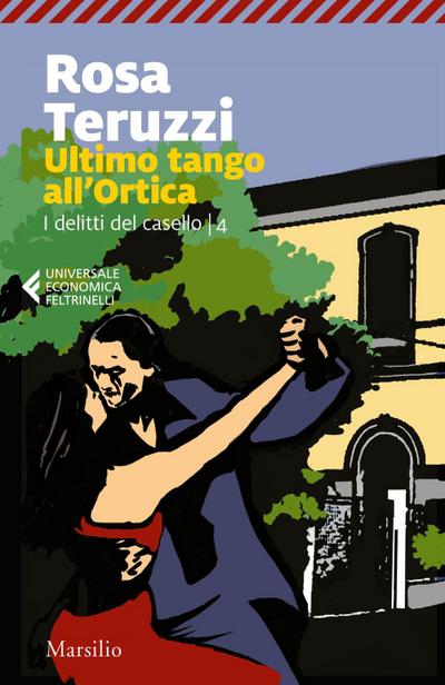 Ultimo tango all’Ortica. I delitti del casello. Vol. 4