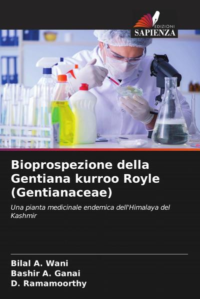 Bioprospezione della Gentiana kurroo Royle (Gentianaceae)