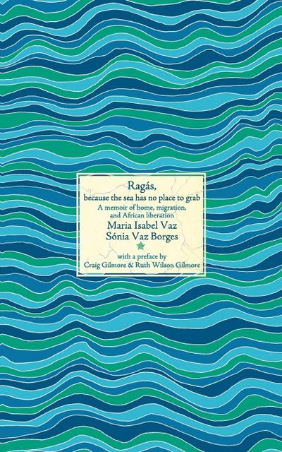 Ragás, because the sea has no place to grab